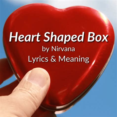 what is the meaning of heart shaped box